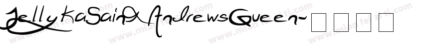 JellykaSaint AndrewsQueen字体转换